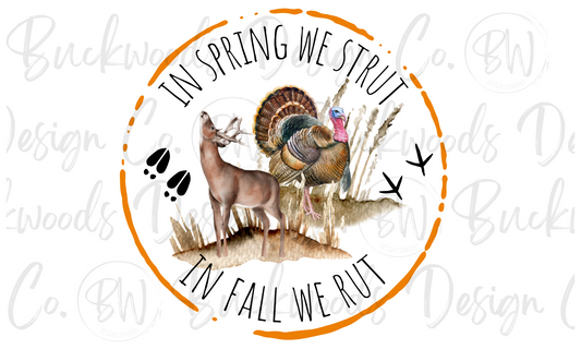 In Spring We Strut In Fall We Rut Digital Download PNG