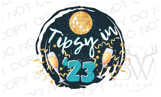 Tipsy in '23 New Years Digital Download PNG