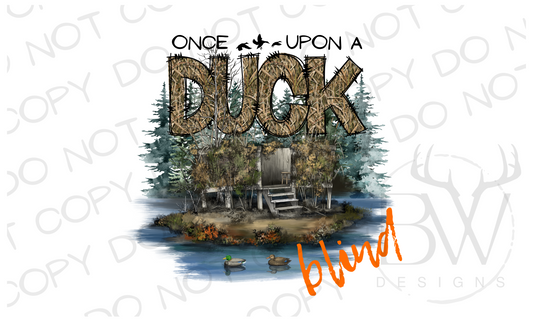 Once Upon A Duck Blind Duck Hunting Digital Download PNG