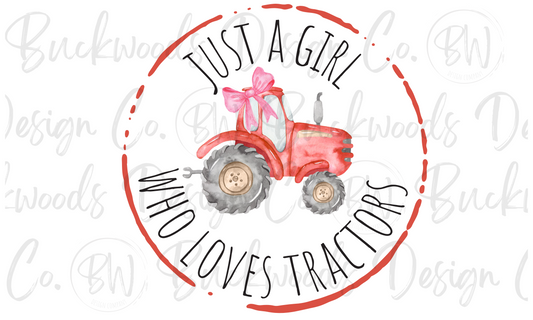 Just A Girl Who Loves Tractors Digital Download PNG