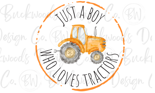 Just a Boy Who Loves Tractors Digital Download PNG