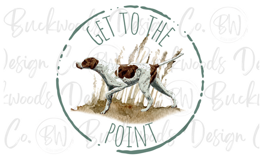 Get to the Point German Short-haired Pointer Hunting Dog Digital Download PNG