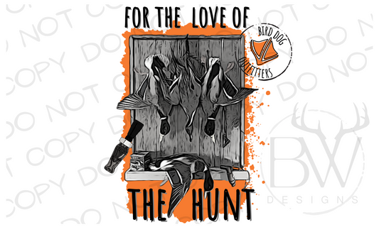 For the Love of the Hunt Duck Hunting Digital Download PNG