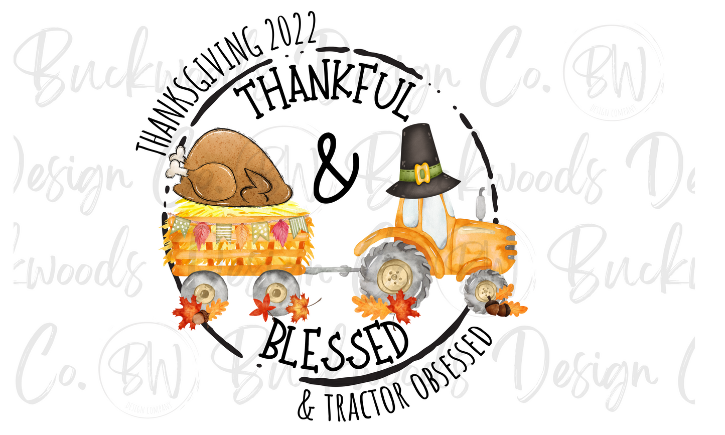 Thankful & Blessed & Tractor Obsessed Thanksgiving Tractor Digital Download PNG