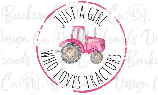 Just A Girl Who Loves Tractors Digital Download PNG