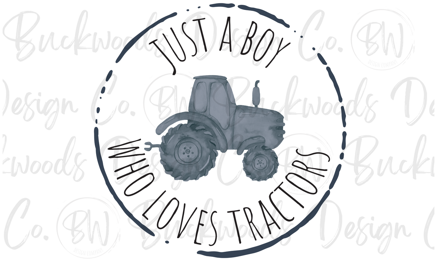 Just A Boy Who Loves Tractors Digital Download PNG