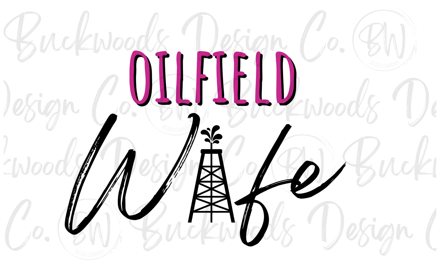 Oilfield Wife Digital Download PNG