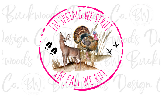 In Spring We Strut In Fall We Rut Digital Download PNG