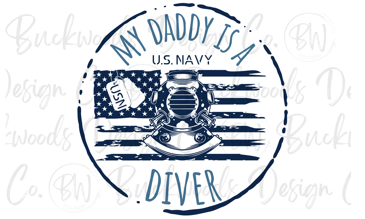 My Daddy is a U.S. Navy Diver U.S. Navy Digital Download PNG