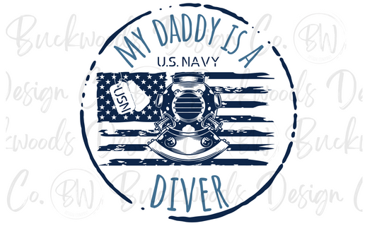 My Daddy is a U.S. Navy Diver U.S. Navy Digital Download PNG