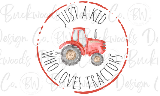 Just A Kid Who Loves Tractors Digital Download PNG