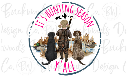 It's Hunting Season Y'all Duck Hunting Digital Download PNG