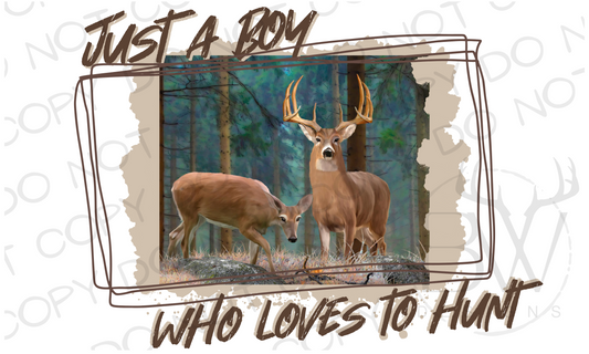 Just A Boy Who Loves to Hunt Deer Hunting Digital Download PNG