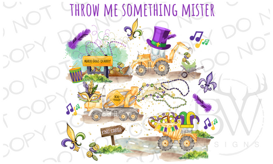 Throw Me Something Mister Mardi Gras Construction Digital Download PNG