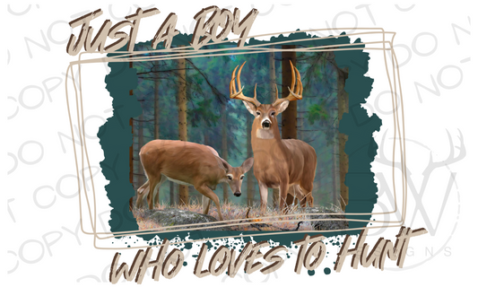 Just A Boy Who Loves to Hunt Deer Hunting Digital Download PNG