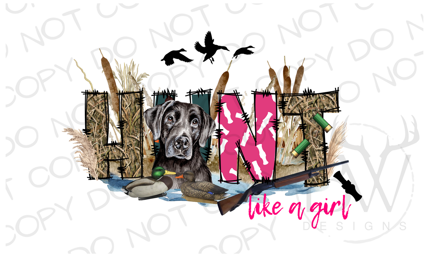 Hunt Like A Girl Duck Hunting Digital Download PNG