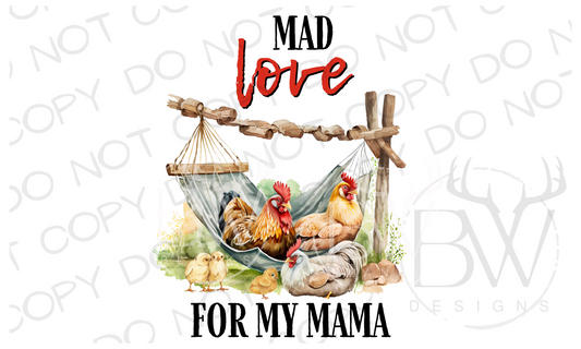 Mad Love for My Mama Chicken Farm Digital Download PNG