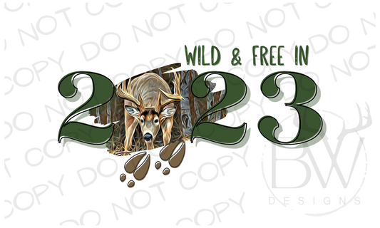 Wild & Free in 2023 New Year's Deer Hunting Digital Download PNG