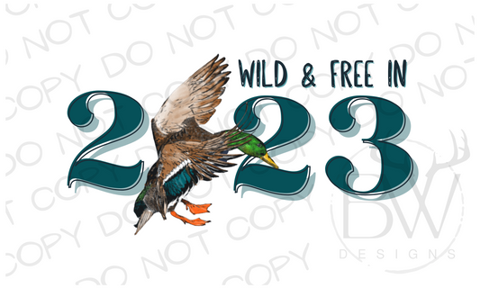 Wild & Free In 2023 New Year's Duck Hunting Digital Download PNG