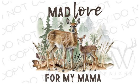 Mad Love for My Mama Deer Hunting Digital Download PNG