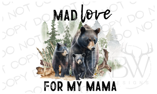 Mad Love for My Mama Bear Hunting Digital Download PNG