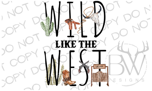 Wild Like the West Digital Download PNG