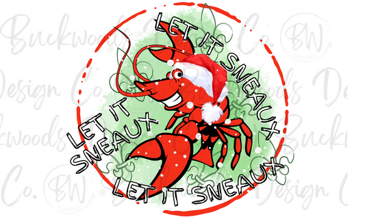 Let it Sneaux Crawfish Cajun Christmas Digital Download PNG