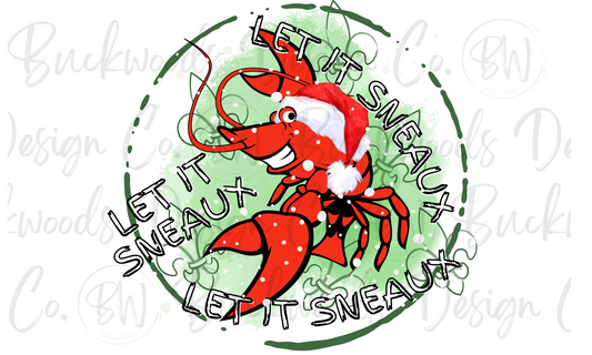 Let it Sneaux Crawfish Cajun Christmas Digital Download PNG