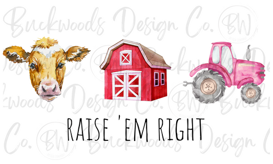 Raise 'Em Right Digital Download PNG