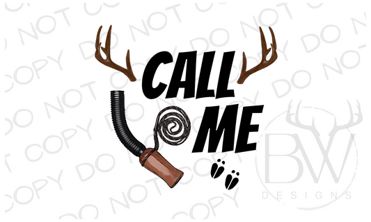 Call Me Deer Hunting Digital Download PNG