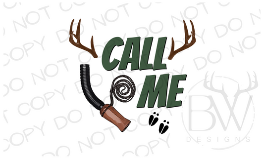 Call Me Deer Hunting Digital Download PNG