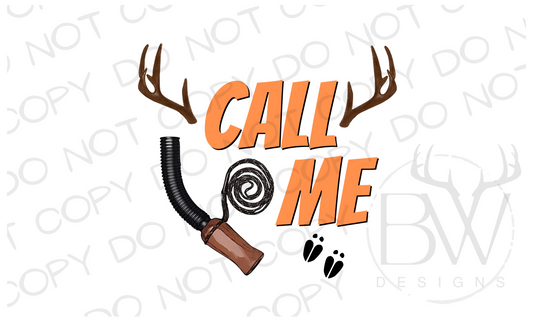 Call Me Deer Hunting Digital Download PNG