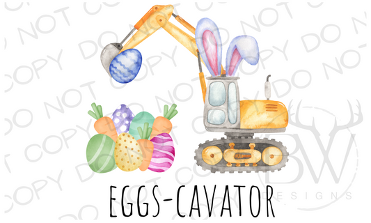 Eggs-Cavator Easter Construction Digital Download PNG