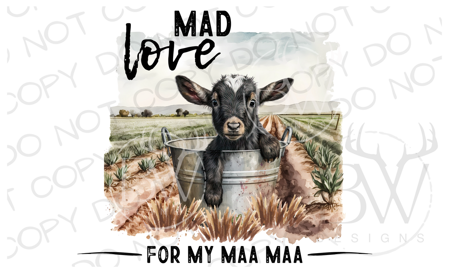 Mad Love for My Mama Goat Farm Digital Download PNG