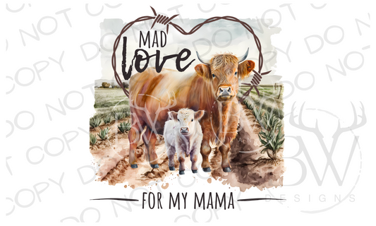 Mad Love for My Mama Highland Cow Farm Digital Download PNG