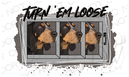 Turn 'Em Loose Blue Tick Hunting Dog Digital Download PNG