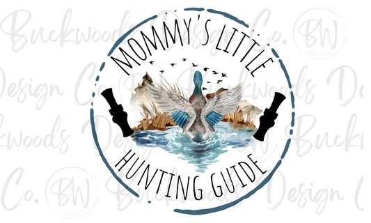 Mommy's Little Hunting Guide Duck Hunting Digital Download PNG