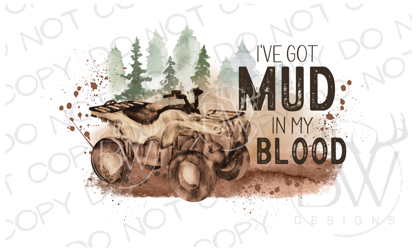 I've Got Mud In My Blood 4-Wheeling Digital Download PNG