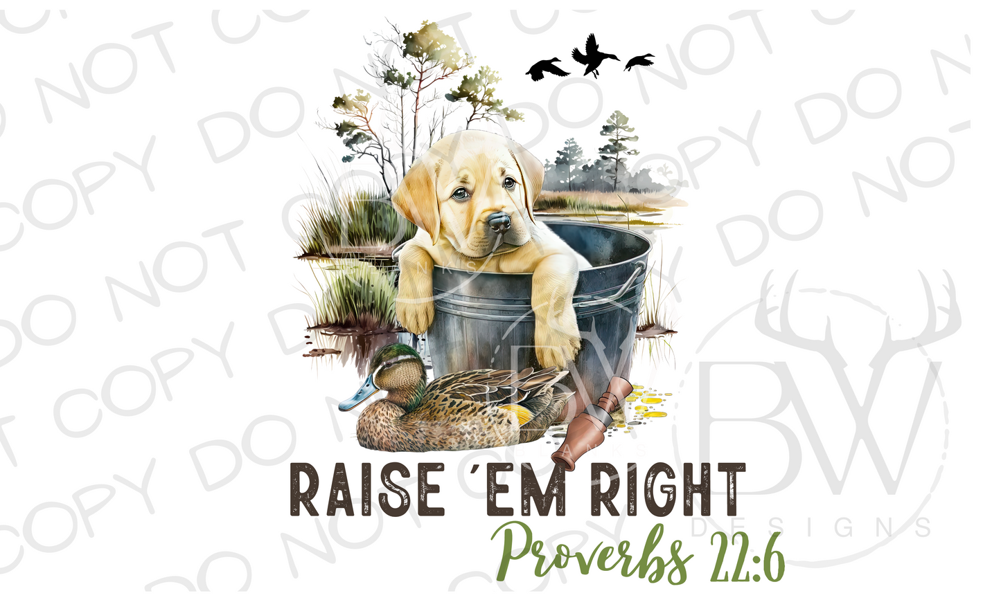 Raise 'Em Right Duck Hunting Digital Download PNG