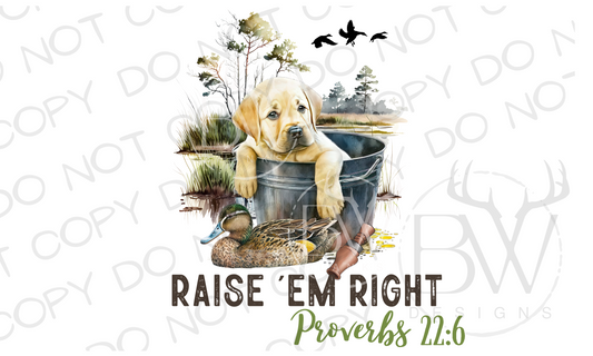 Raise 'Em Right Duck Hunting Digital Download PNG