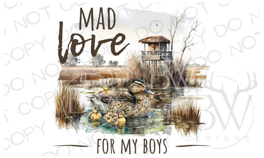 Mad Love for My Boys Duck Hunting Digital Download PNG